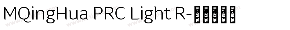 MQingHua PRC Light R字体转换